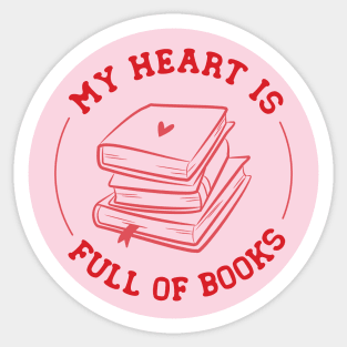 my heart is full of books Sticker